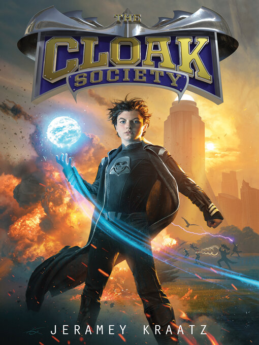 Title details for The Cloak Society by Jeramey Kraatz - Available